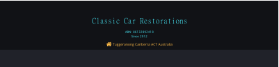  Tuggeranong Canberra ACT Australia Classic Car Restorations ABN: 86132892418 Since 2012